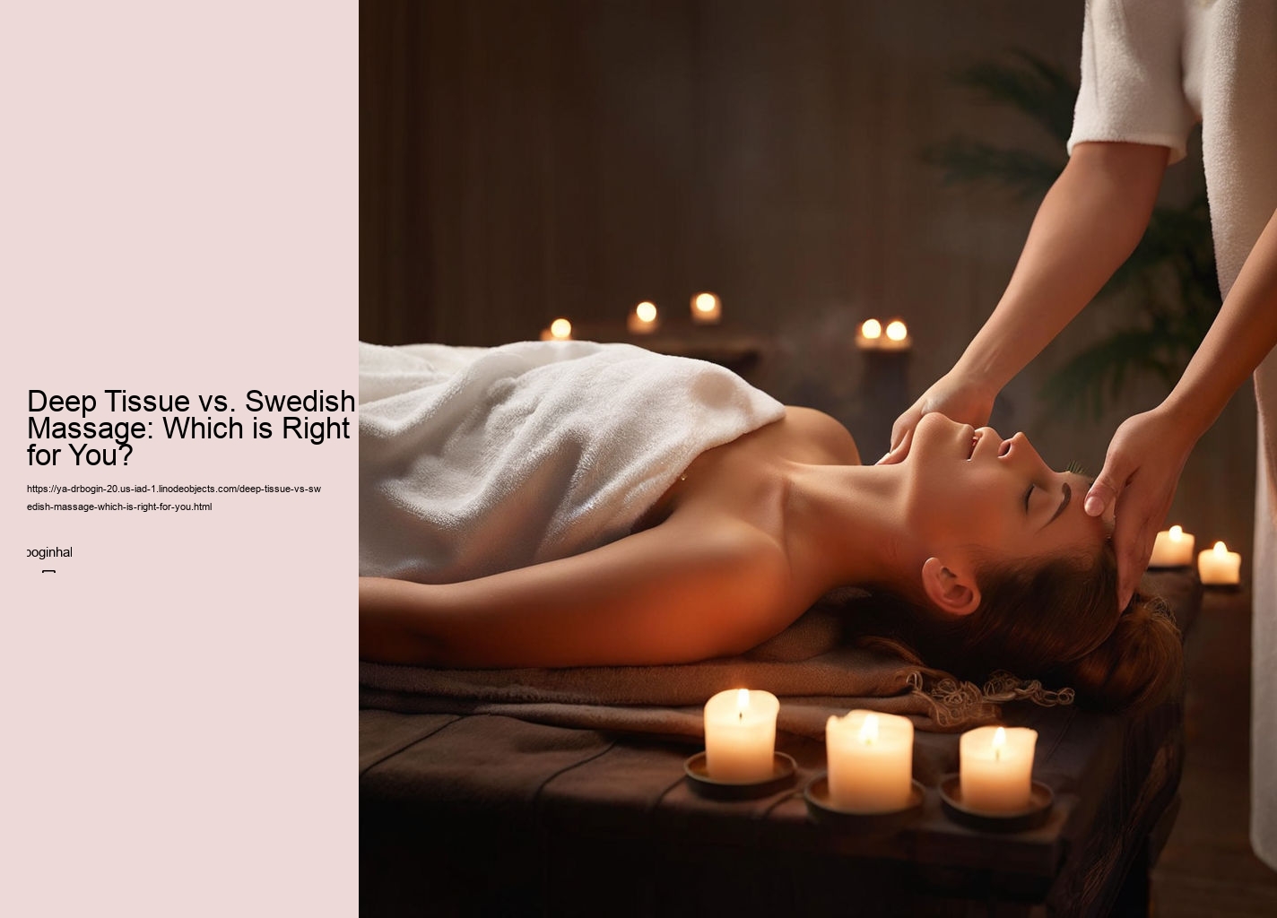 Deep Tissue vs. Swedish Massage: Which is Right for You?