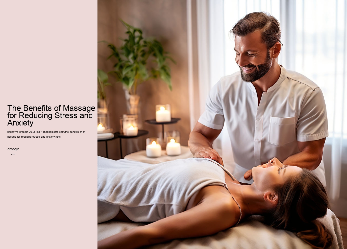 The Benefits of Massage for Reducing Stress and Anxiety